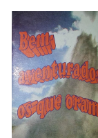 Bem-aventurados os Que Oram - Alberto de Souza Rocha.pdf